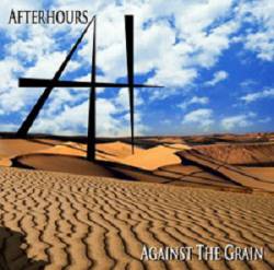 After Hours : Against the Grain